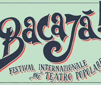 Bacajà – Festival internazionale del teatro popolare
